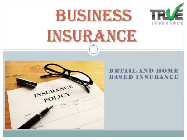 Business Insurance - Retail and Home based Insurance