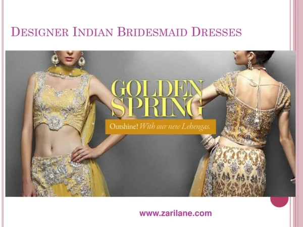 Designer Indian Bridesmaid Dresses
