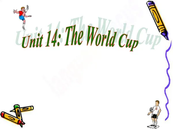 Unit 14: The World Cup