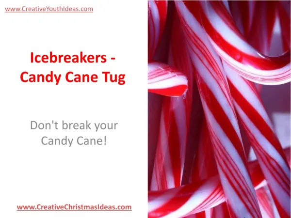 Icebreakers - Candy Cane Tug