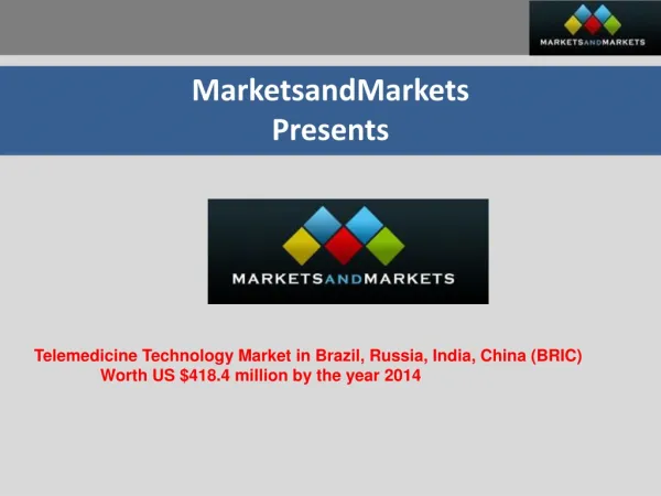 Telemedicine Market in Brazil, Russia, India, China (BRIC) -