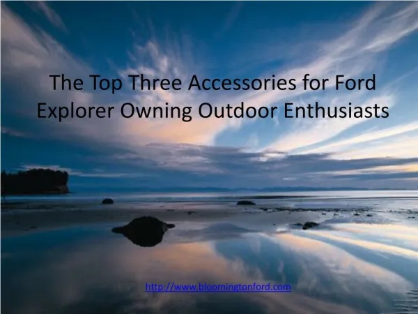 The three top accessories for the Ford Explorer