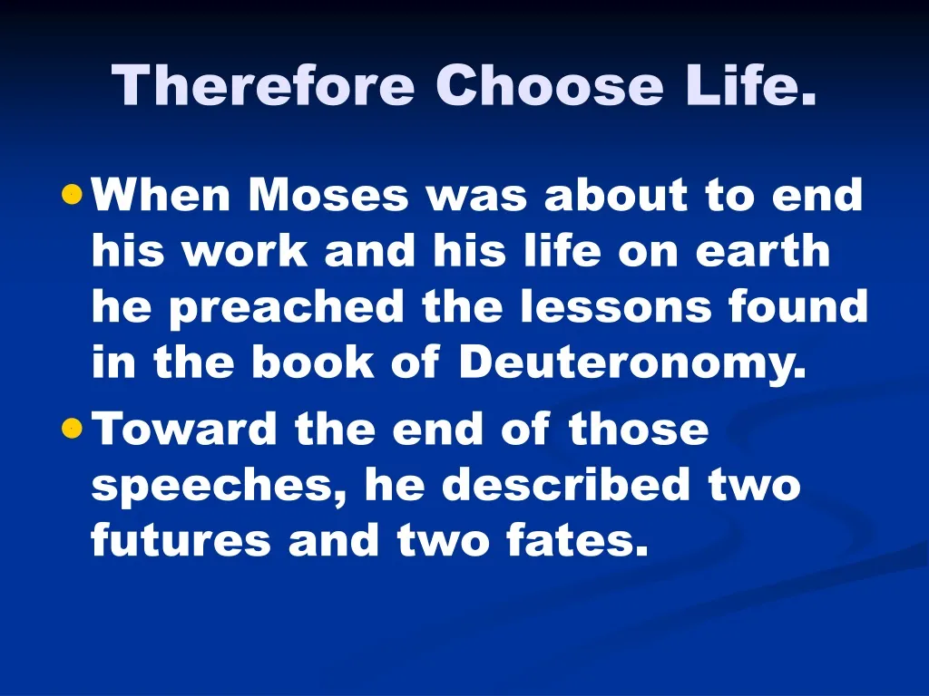 therefore choose life