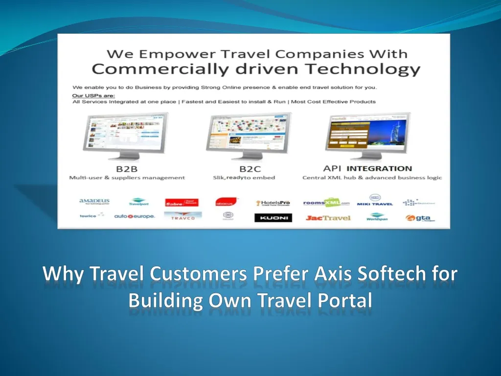 why travel customers prefer axis softech for building own travel portal