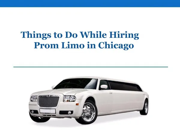 Things to Do While Hiring Prom Limo in Chicago