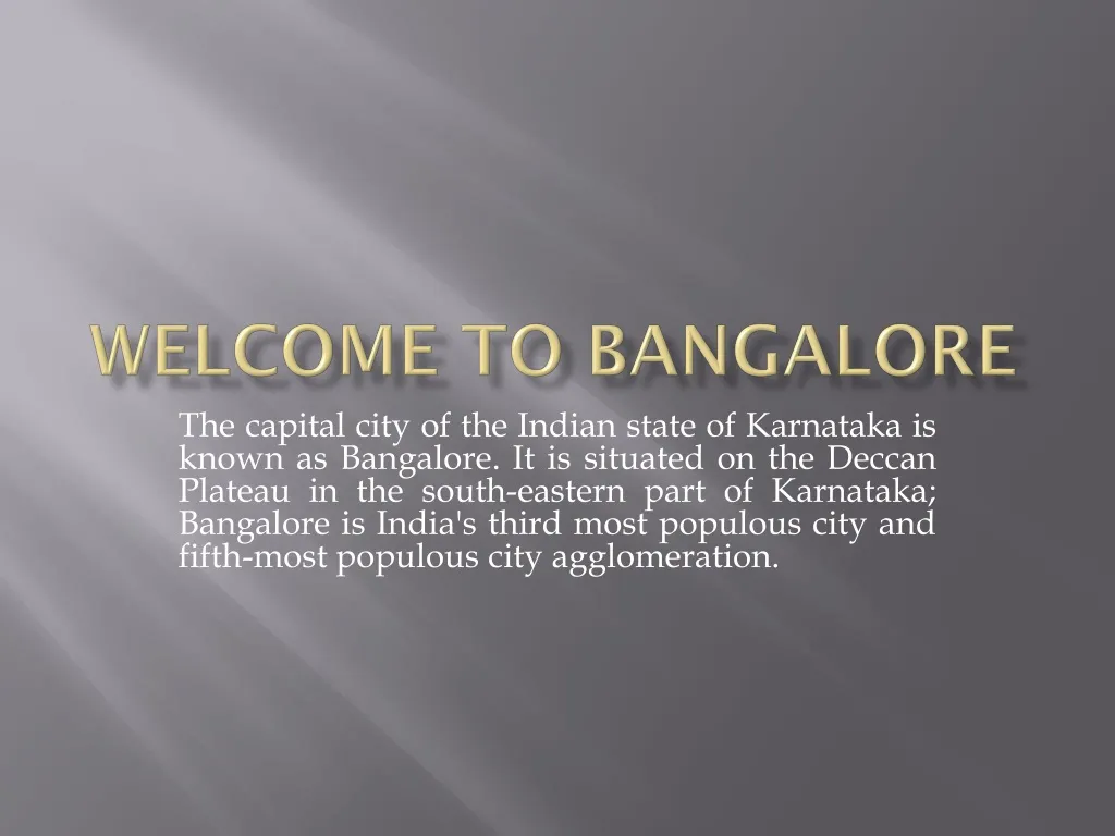 welcome to bangalore