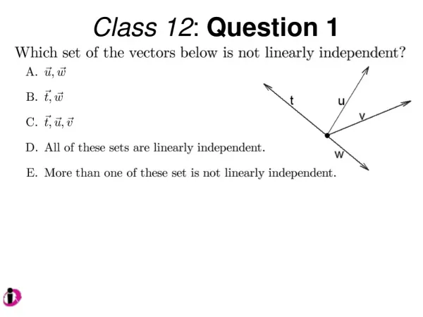 Class 12 : Question 1