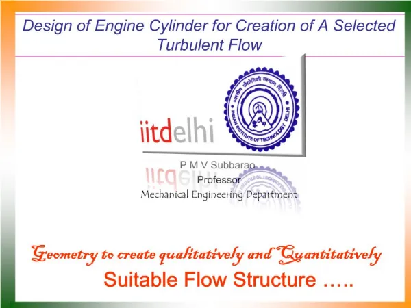 Design of Engine Cylinder for Creation of A Selected Turbulent Flow