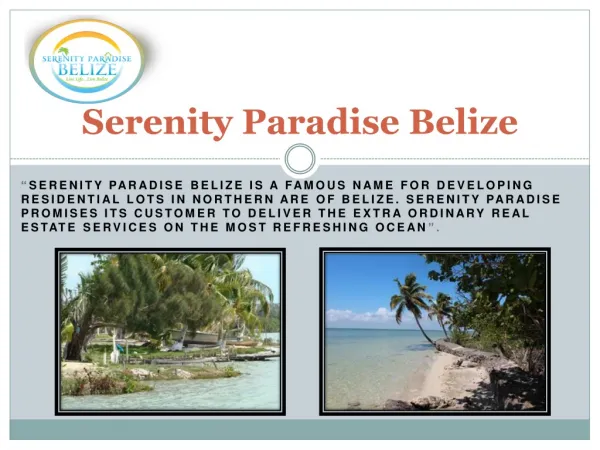 Serenity paradise Belize - Residence Program Belize