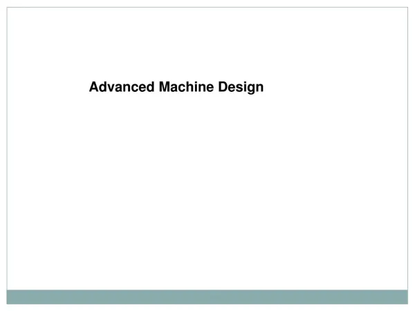 Advanced Machine Design