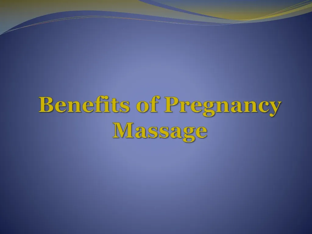 benefits of pregnancy massage