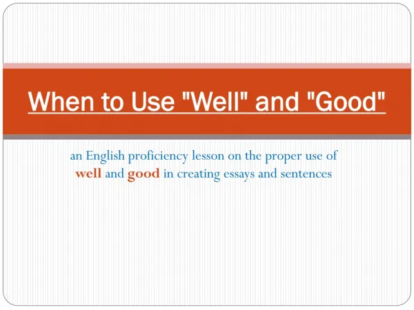 English Proficiency Training - When to Use "Good" and "Well"