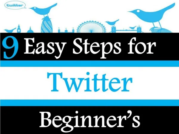 9 Easy Steps for Twitter Beginners