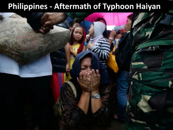 Philippines - Aftermath of Typhoon Haiyan