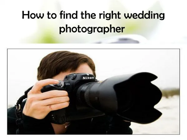 How to find a right wedding photographer