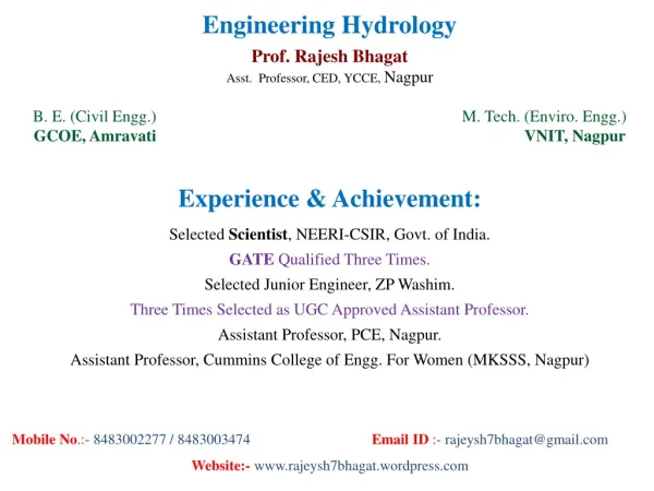 Engineering Hydrology Prof. Rajesh Bhagat Asst. Professor, CED, YCCE, Nagpur