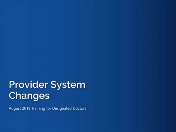 Provider System Changes