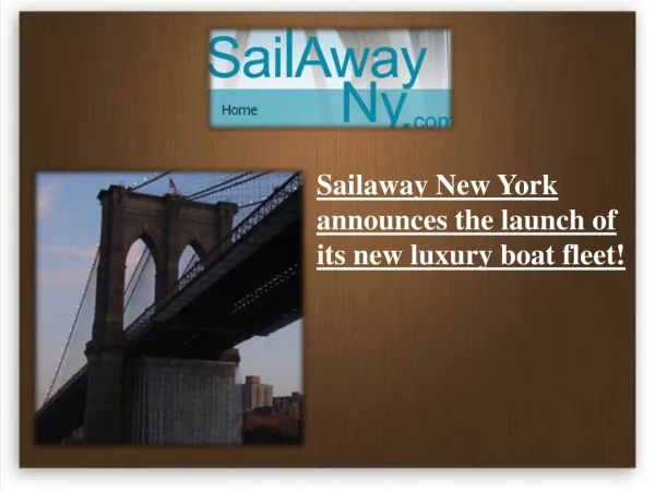 Sailaway New York announces of its new luxury yacht fleet!