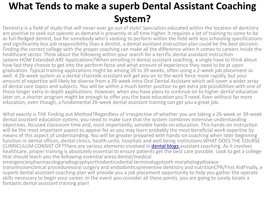 what tends to make a superb dental assistant coaching system