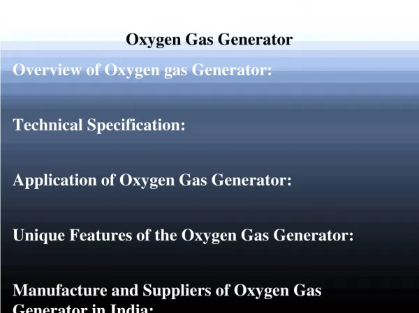 Oxygen Gas Generator