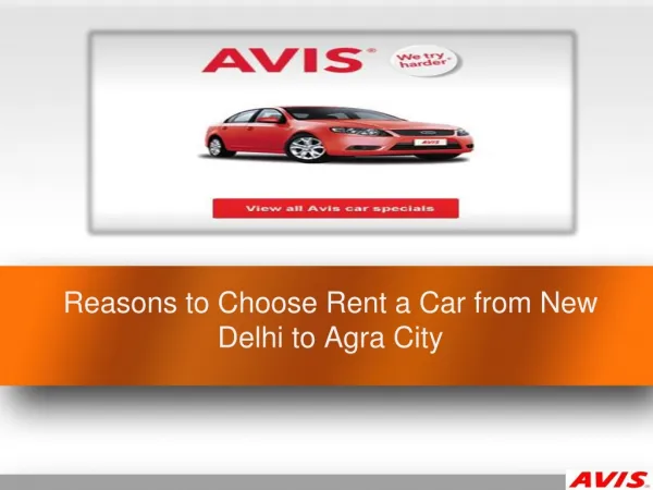Reasons to Choose Rent a Car from New Delhi to Agra City