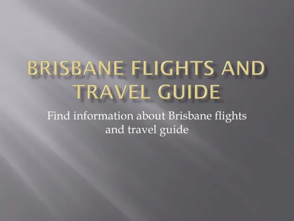 Brisbane flights and travel information