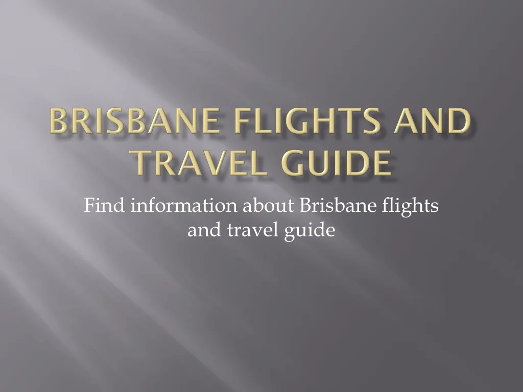 brisbane flights and travel guide