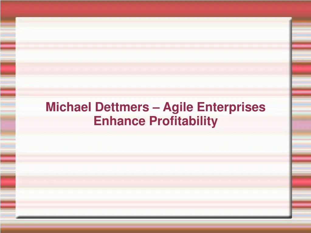 michael dettmers agile enterprises enhance