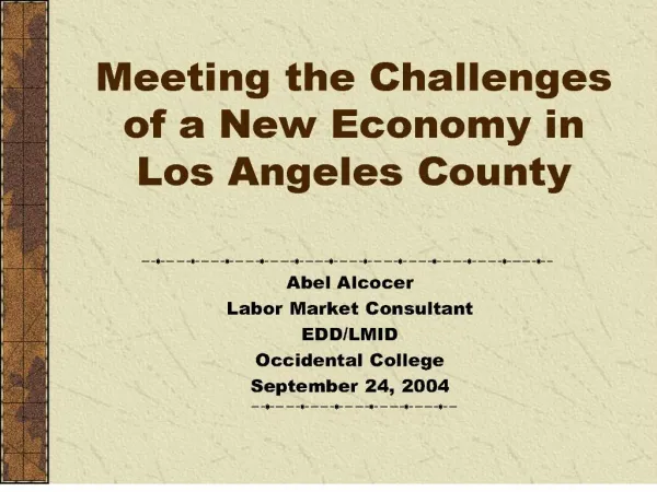 meeting the challenges of a new economy in los angeles county