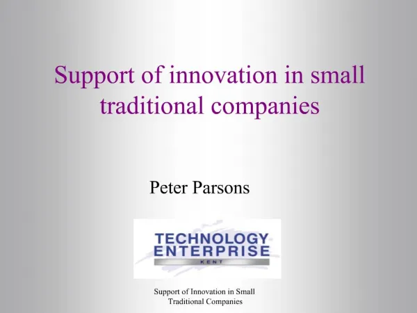 Support of innovation in small traditional companies