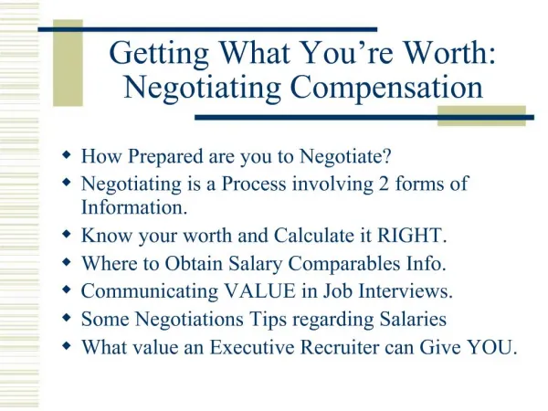 Getting What You re Worth: Negotiating Compensation