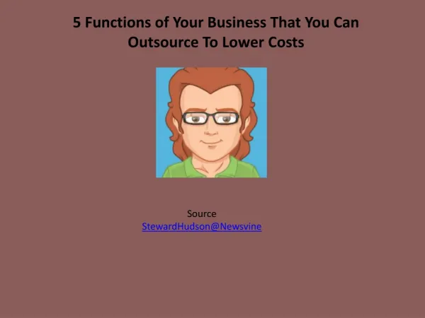5 Functions of Your Business That You Can Outsource To Lower