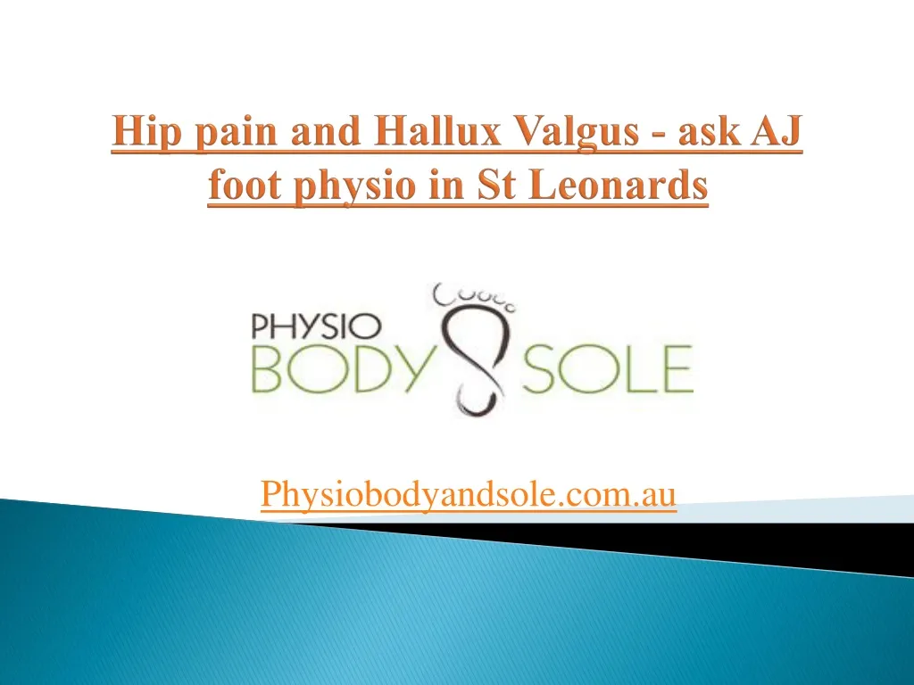 hip pain and hallux valgus ask aj foot physio in st leonards
