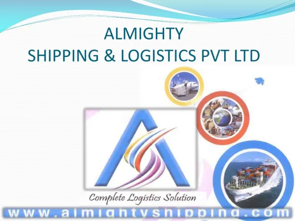 ALMIGHTY SHIPPING &amp; LOGISTICS PVT LTD