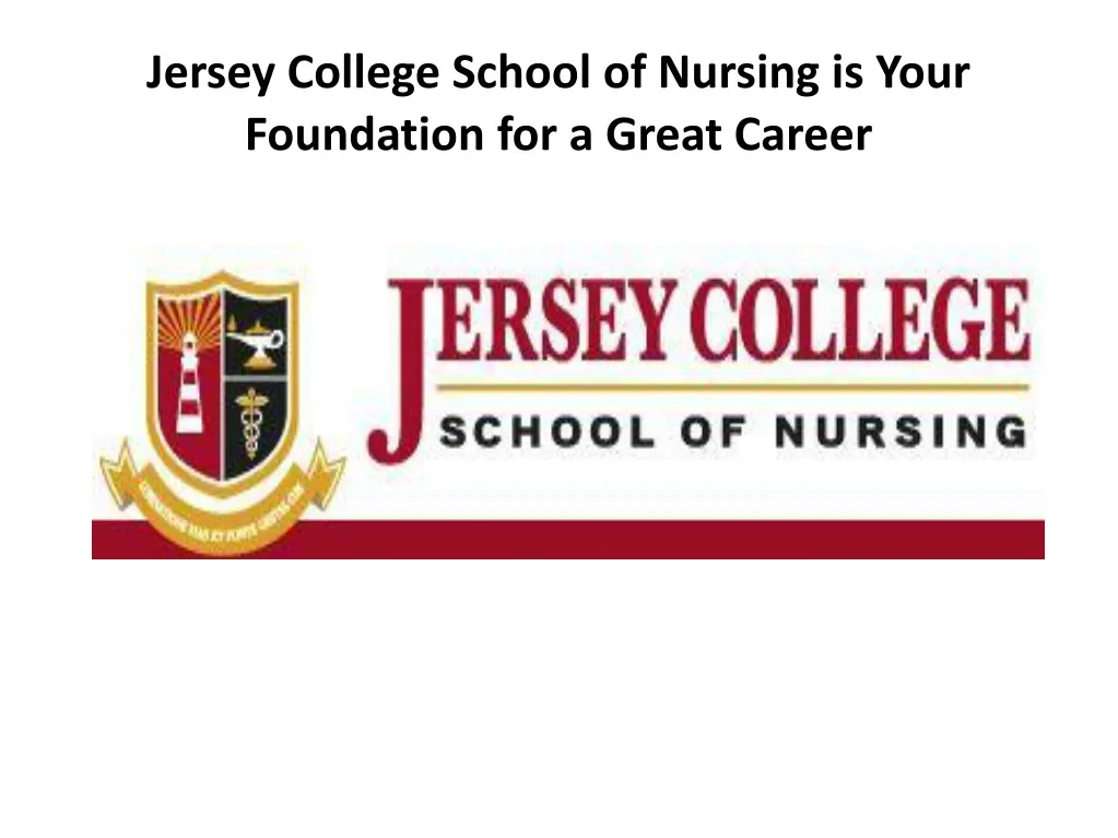 jersey college school of nursing is your foundation for a great career