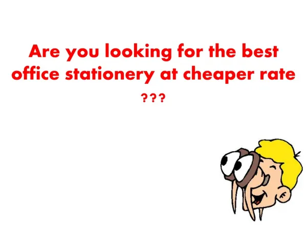 Are you looking for best office stationery at best rate