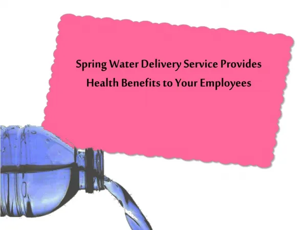 Spring Water Delivery Service