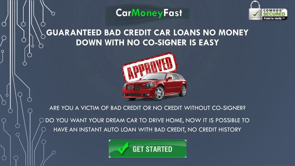 guaranteed bad credit car loans no money down with no co signer is easy