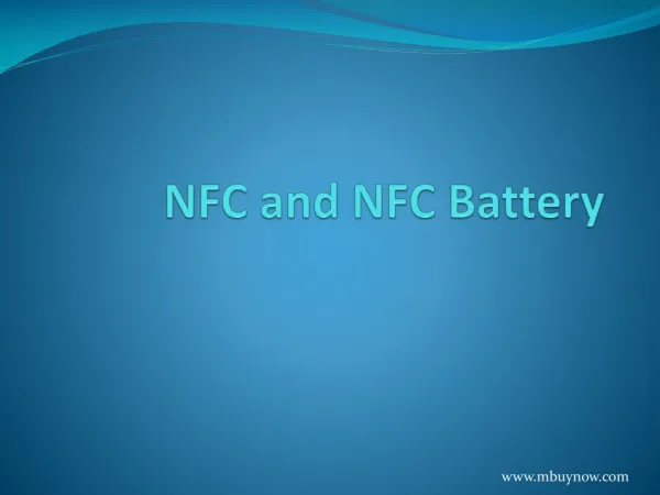 Have a Deep Look at NFC and NFC Battery