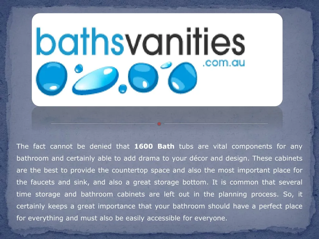 the fact cannot be denied that 1600 bath tubs