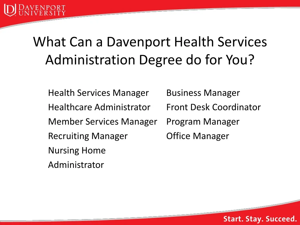 what can a davenport health services administration degree do for you