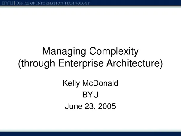 Managing Complexity (through Enterprise Architecture)