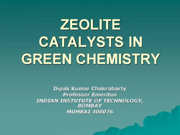 ZEOLITE CATALYSTS IN GREEN CHEMISTRY