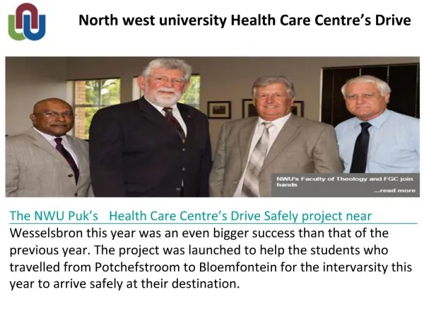 North west university Health Care Centre’s Drive.