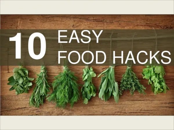 10 Easy Food Hacks