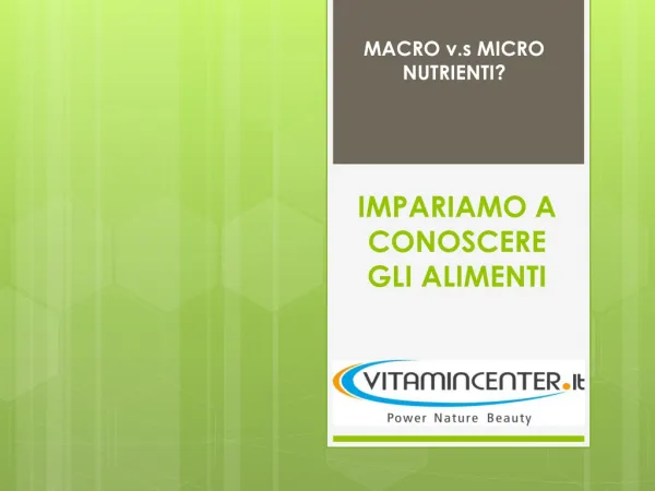 Macro V.s Micro Nutrienti