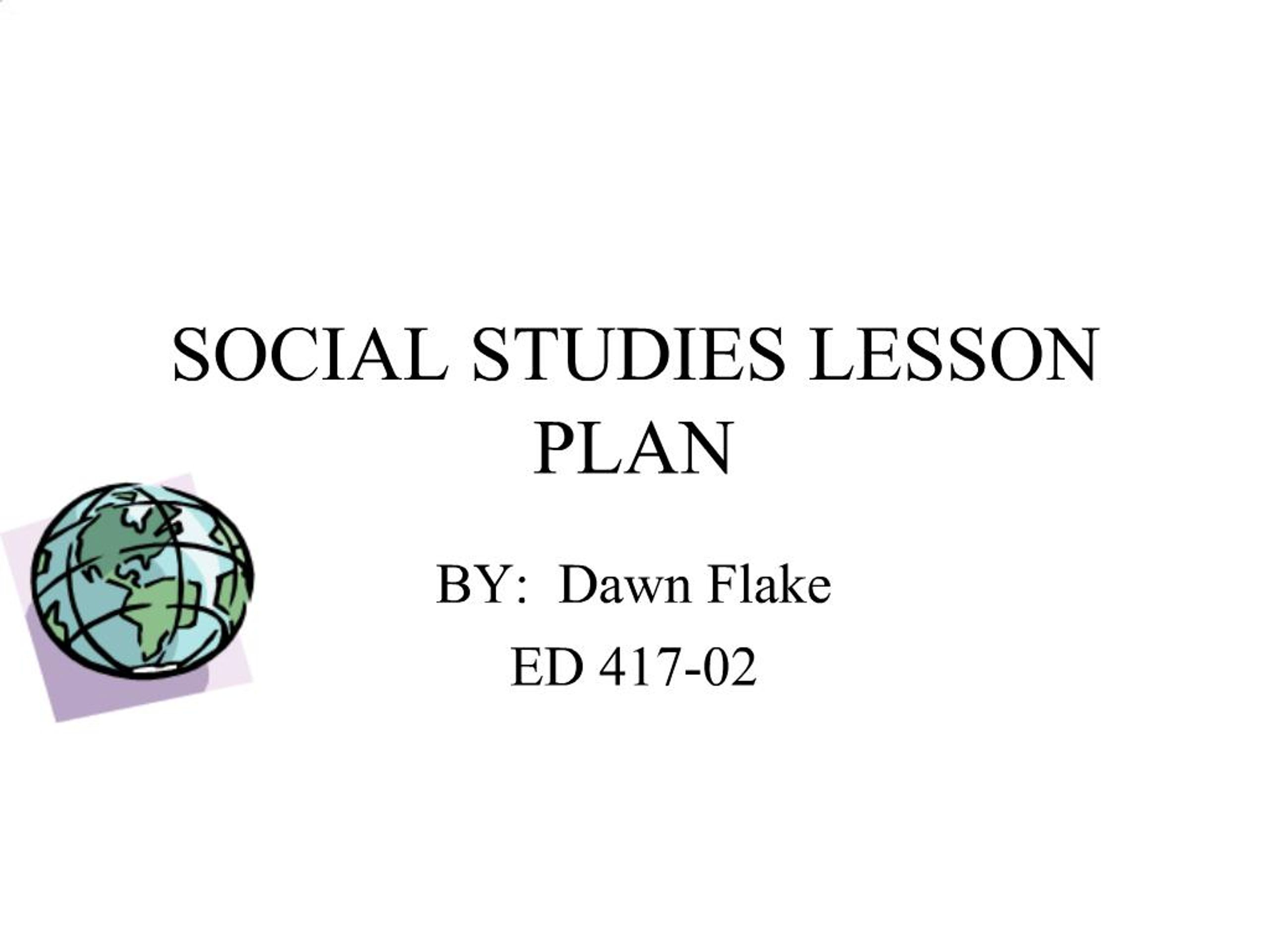 PPT - SOCIAL STUDIES LESSON PLAN PowerPoint Presentation, free download ...