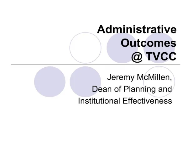 administrative outcomes tvcc