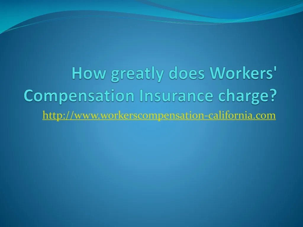 how greatly does workers compensation insurance charge