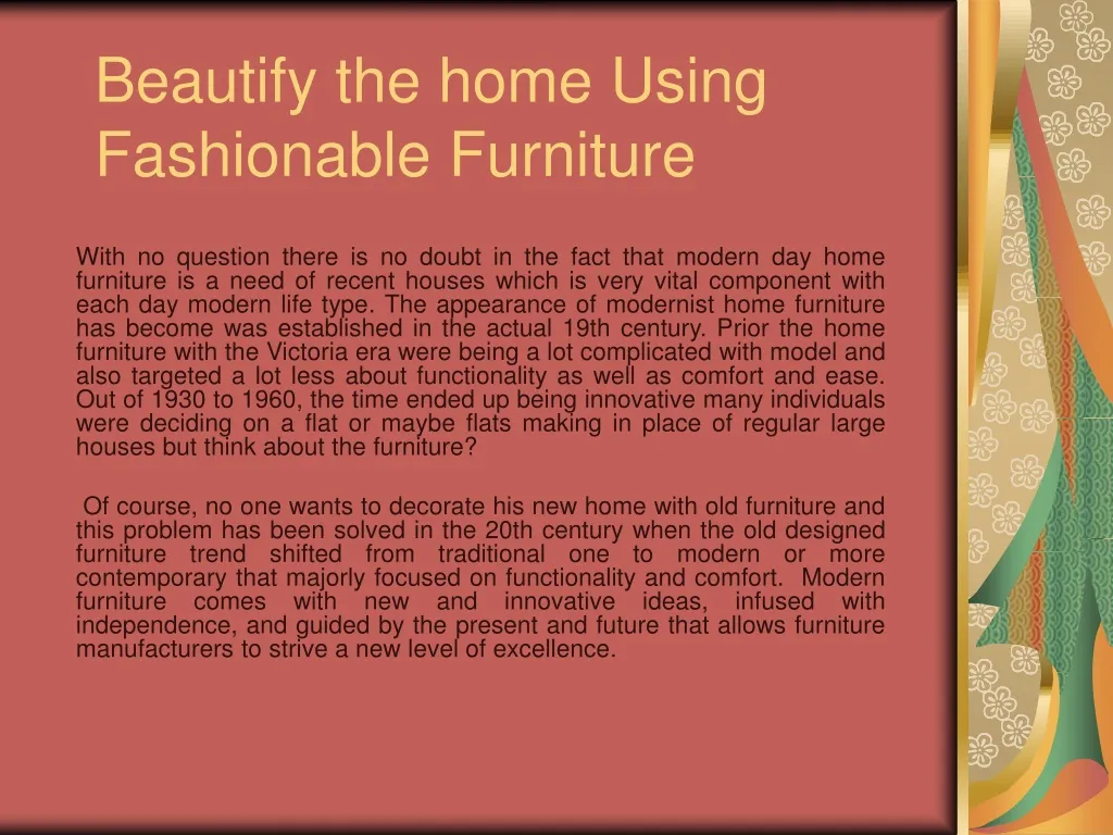 beautify the home using fashionable furniture